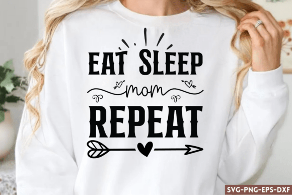 Eat Sleep Mom Repeat SVG, Mom Quotes SVG