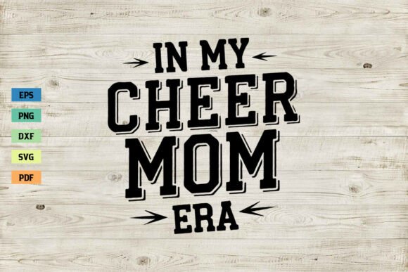 In My Cheer Mom Era SVG Mother’s Day SVG