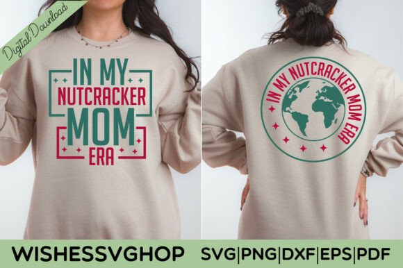 In MY NUTCRACKER MOM ERA SVG PNG