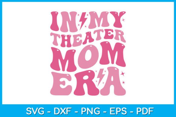 In My Theater Mom Era SVG T-shirt