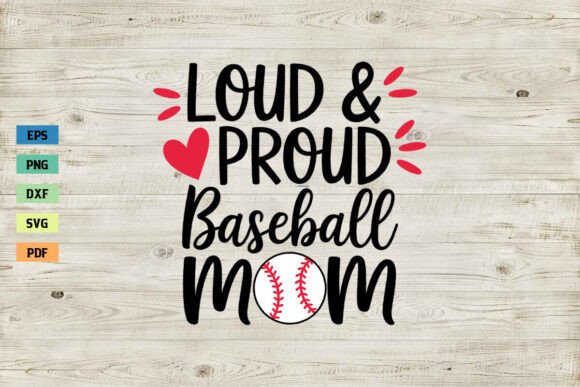 Loud Proud Baseball Mom Shirt SVG PNG