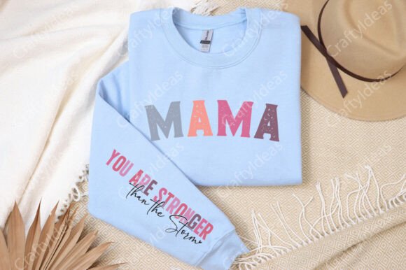 Mama You Are Stronger Than the Storm PNG