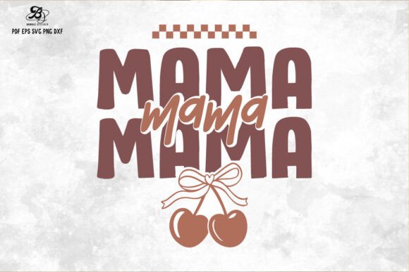 Mother’s Day Retro Mama SVG Design