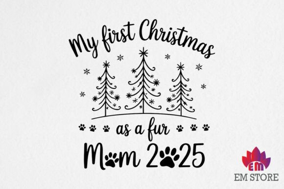 My First Christmas As a Fur Mom 2025 SVG
