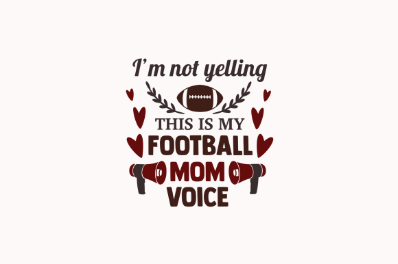 My Football Mom Voice SVG