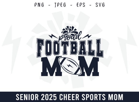 Senior 2025 Proud Football Mom Design